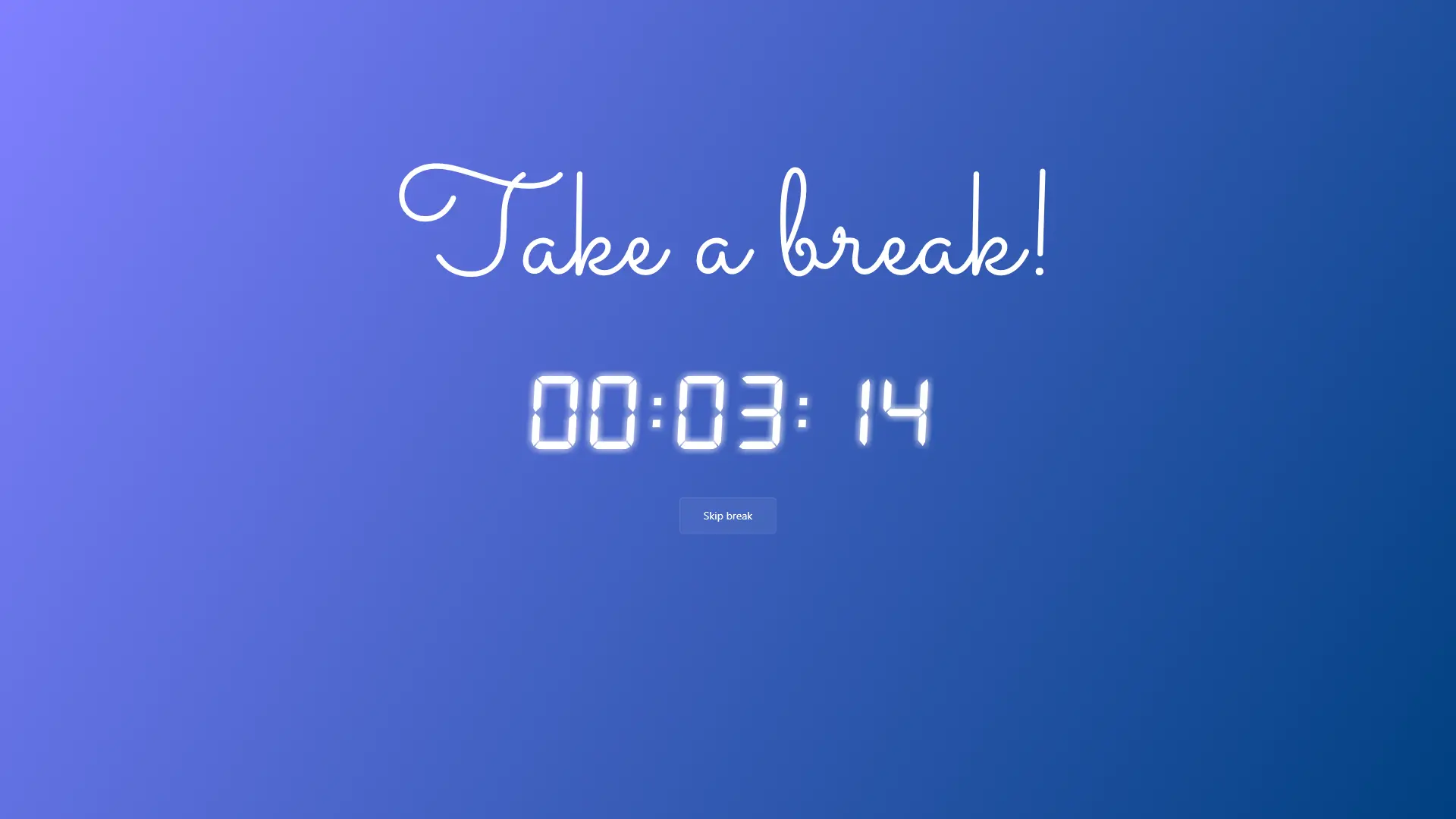 Break screen with a subtle gradient background.